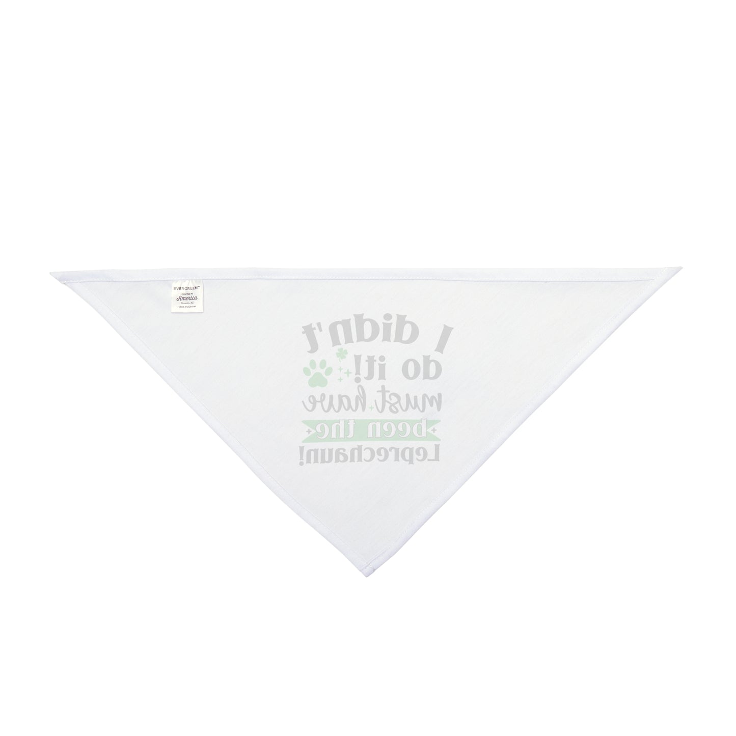 I Didn't Do It Must Have Been The Leprechauns Dog Bandana