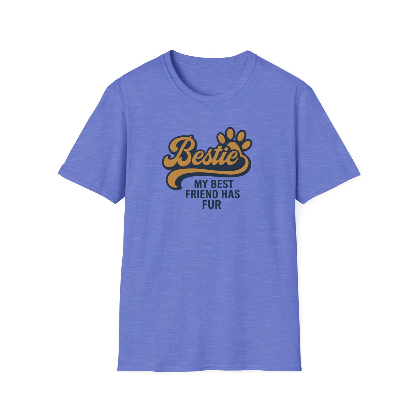 Bestie, My Best Friend has Fur T-Shirt