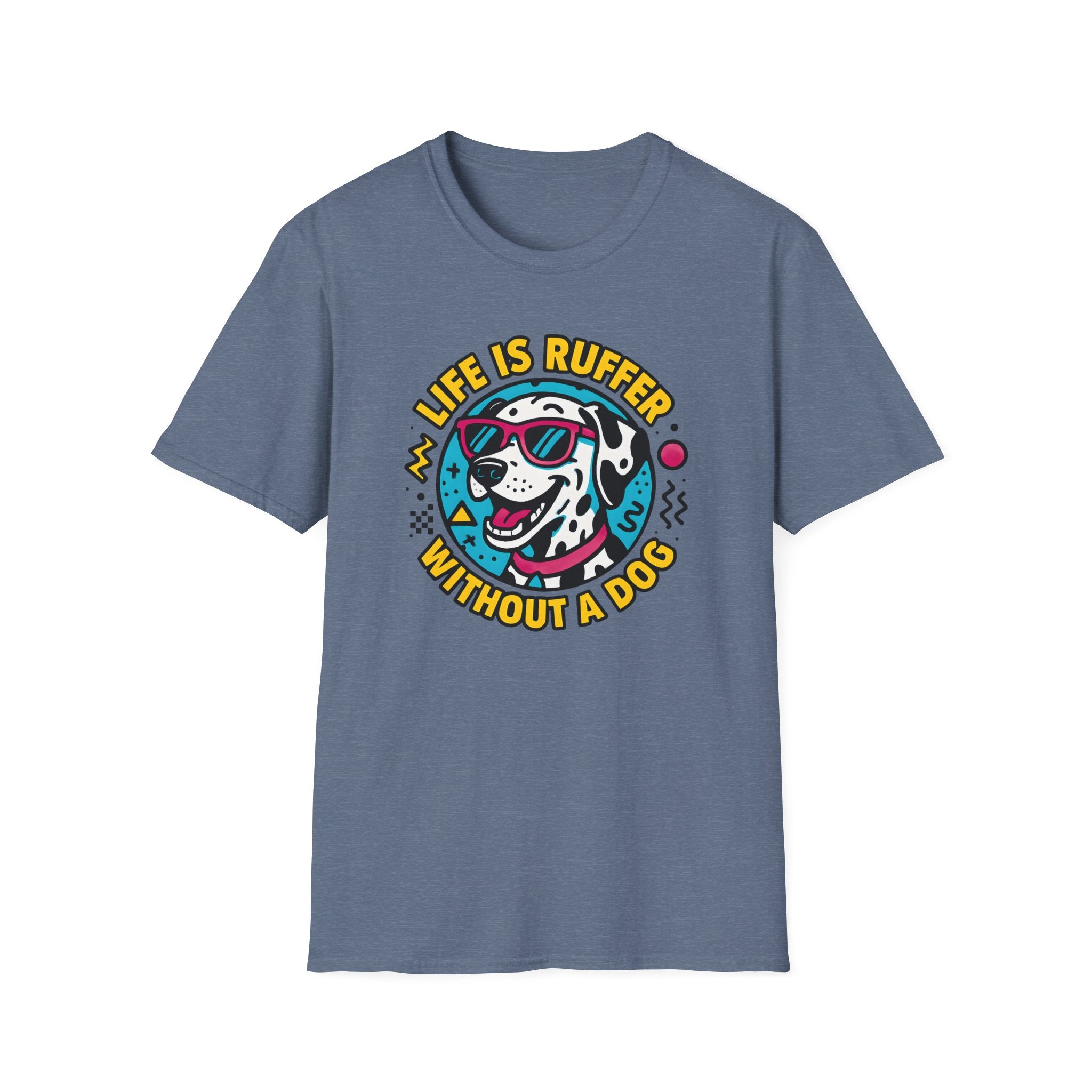 Life Is Ruffer without a Dog, Dalmatian T-Shirt
