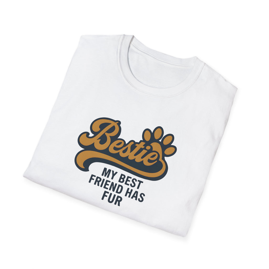 Bestie, My Best Friend has Fur T-Shirt