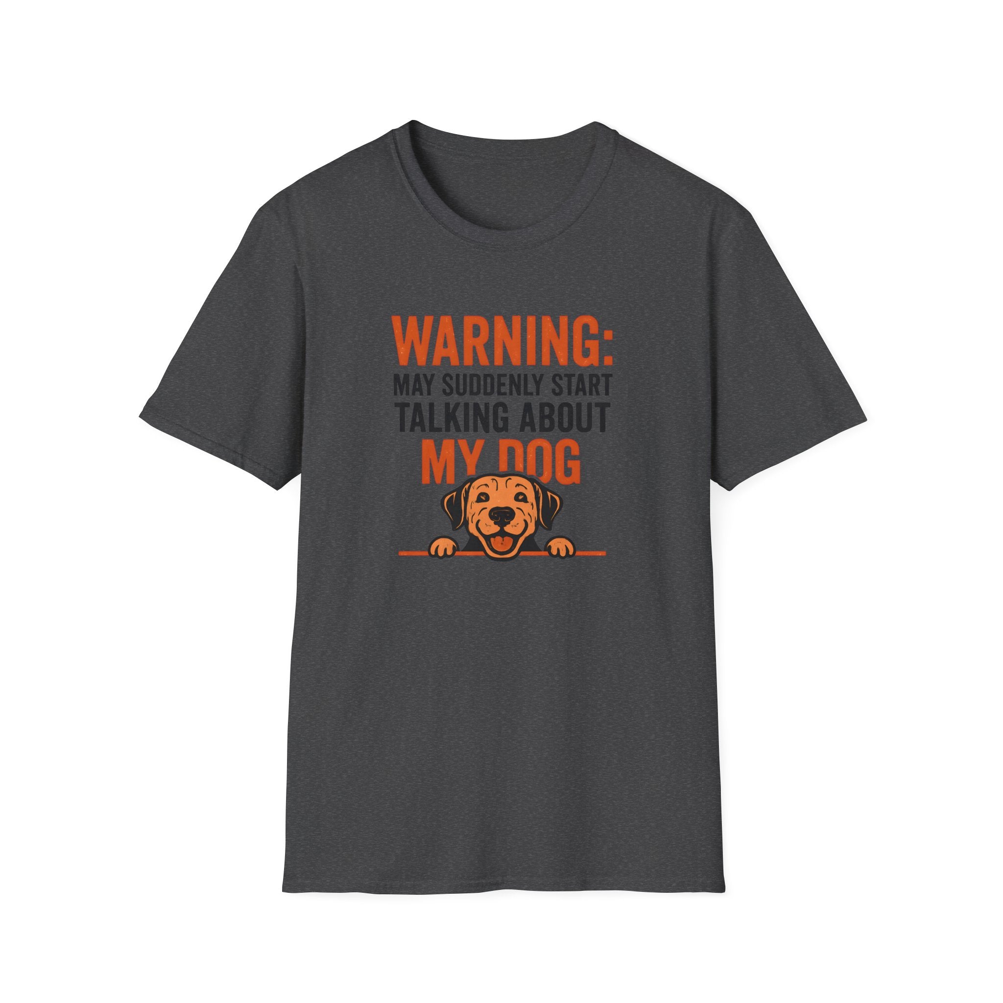 Warning: May Suddenly Talk Dog Talk T-Shirt