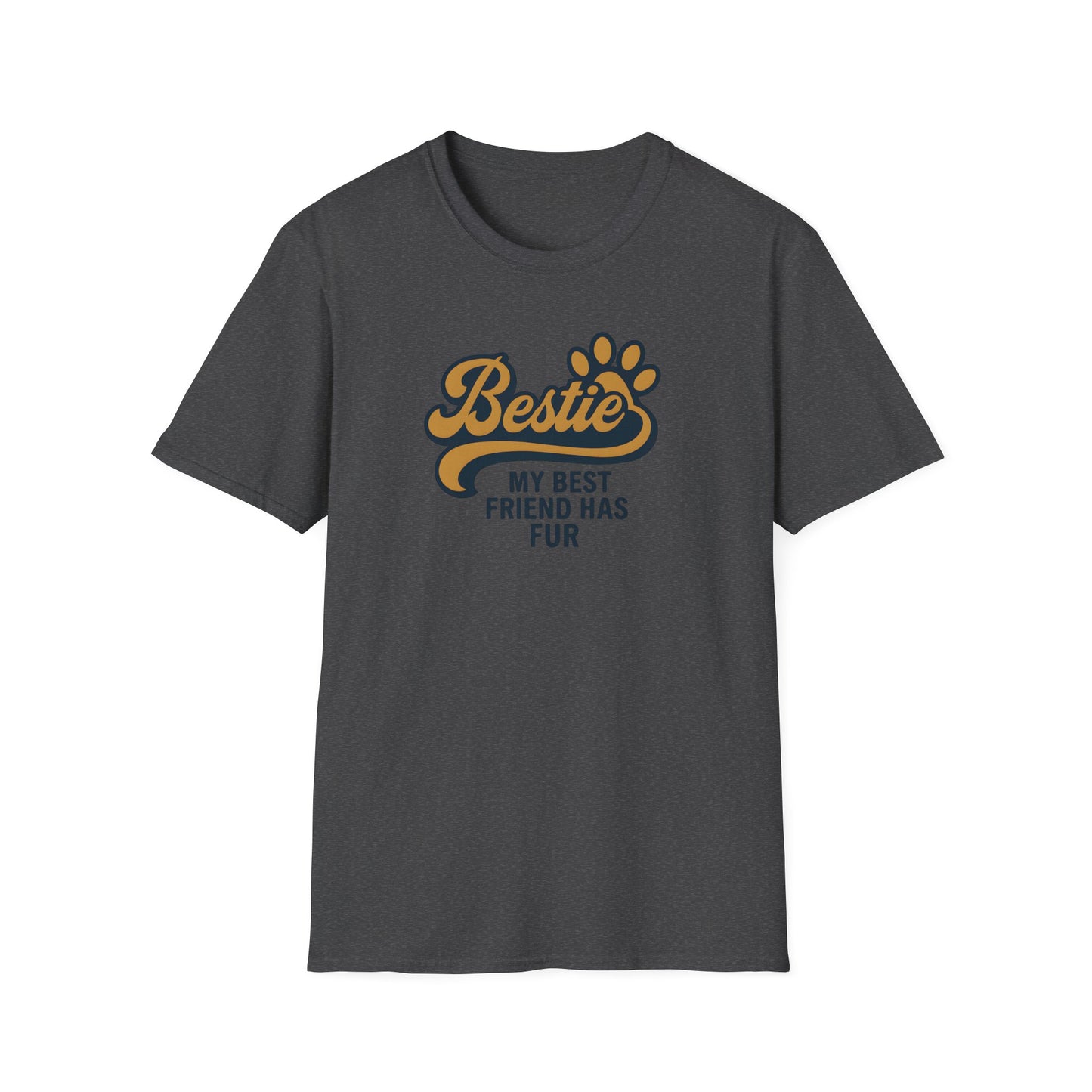 Bestie, My Best Friend has Fur T-Shirt