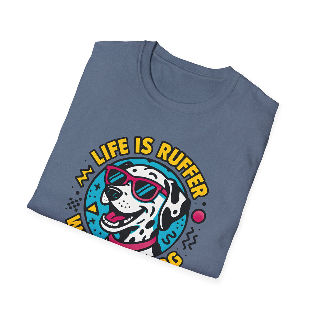Life Is Ruffer without a Dog, Dalmatian T-Shirt