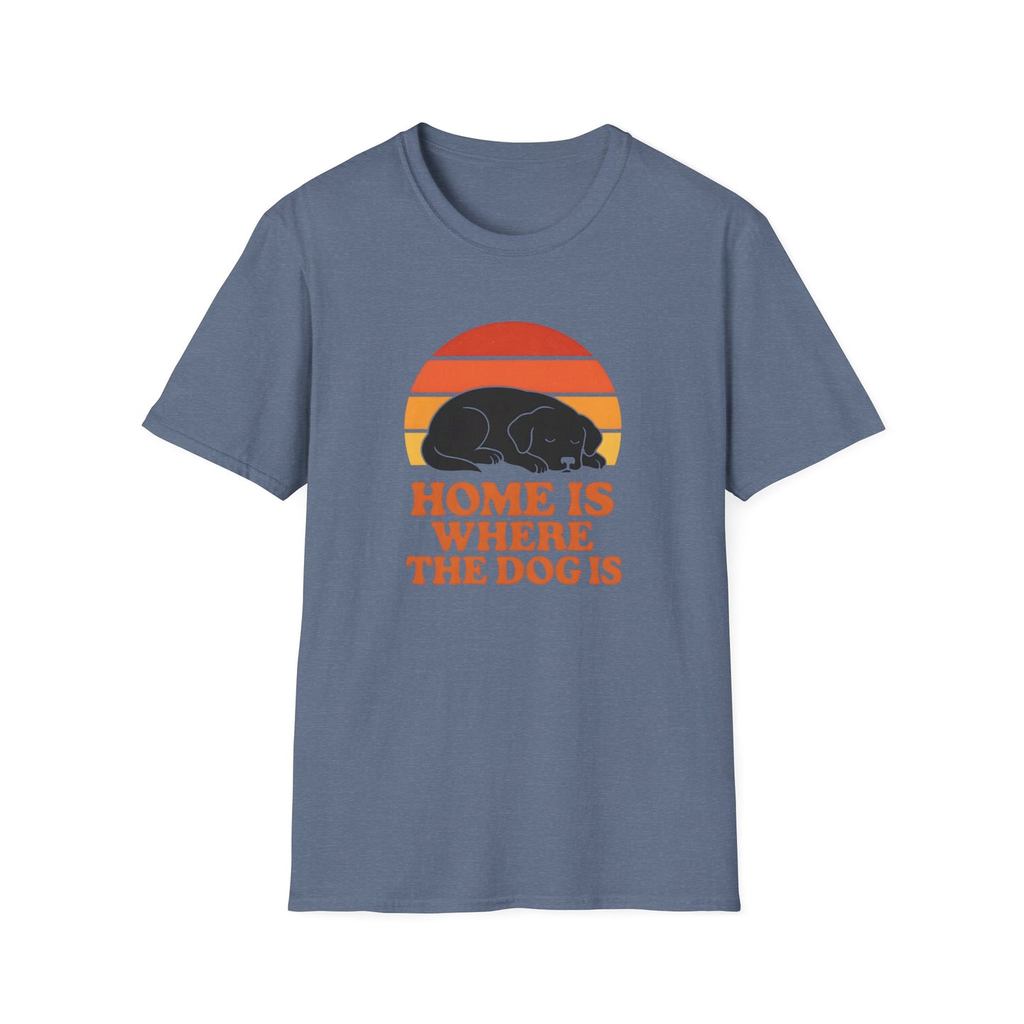 Home is where the Dog is T-Shirt
