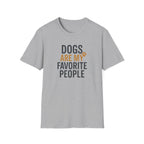 Dogs Are My Favorite T-Shirt
