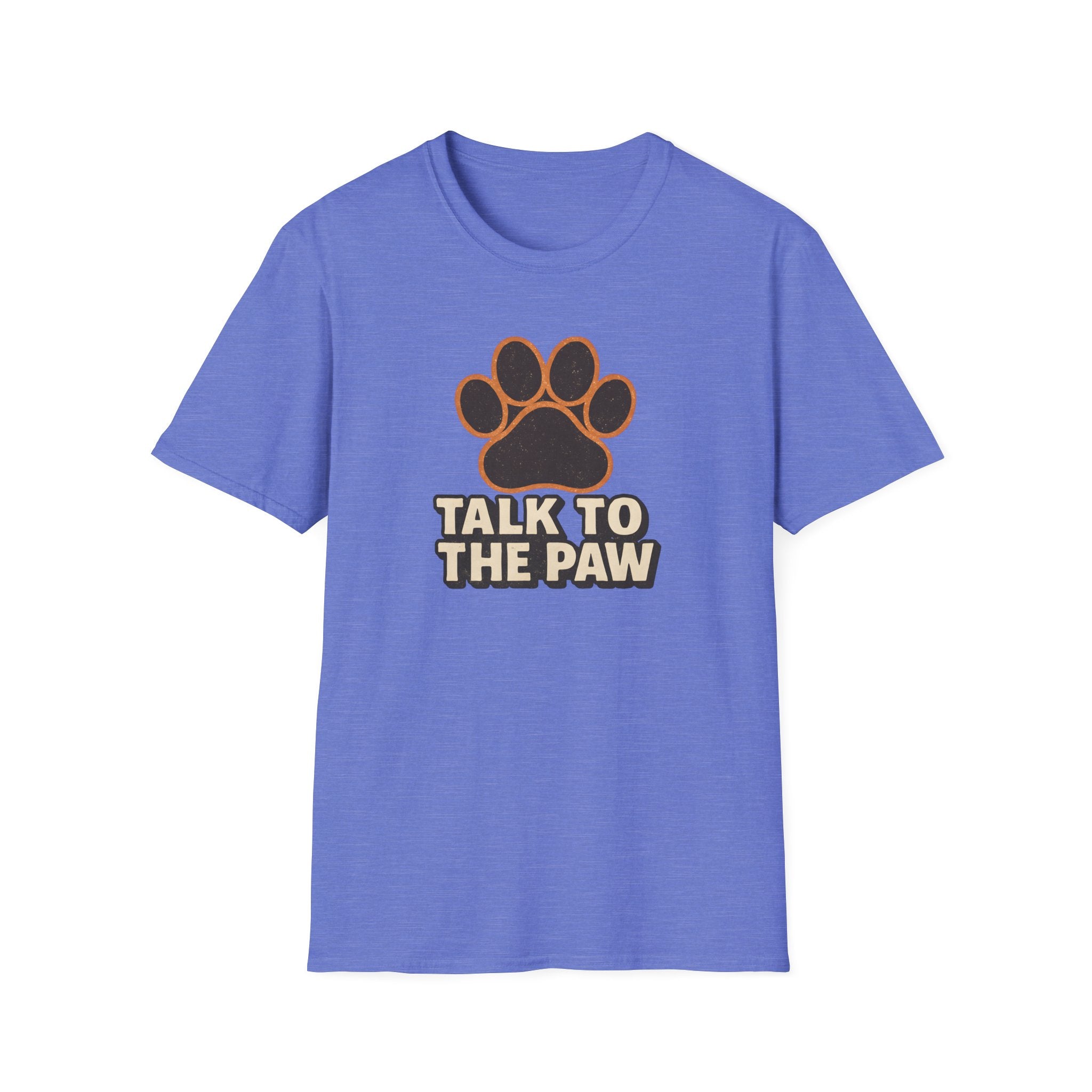 Talk To The Paw T-Shirt
