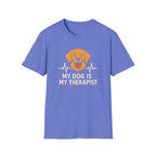 My Dog is my Therapist T-Shirt