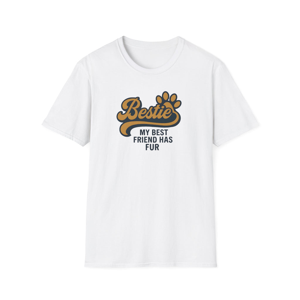 Bestie, My Best Friend has Fur T-Shirt