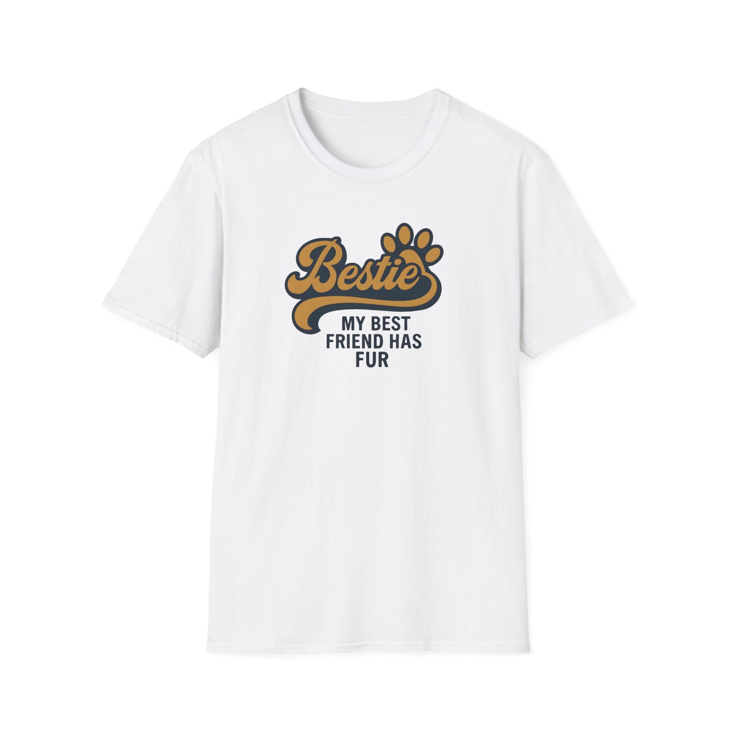 Bestie, My Best Friend has Fur T-Shirt