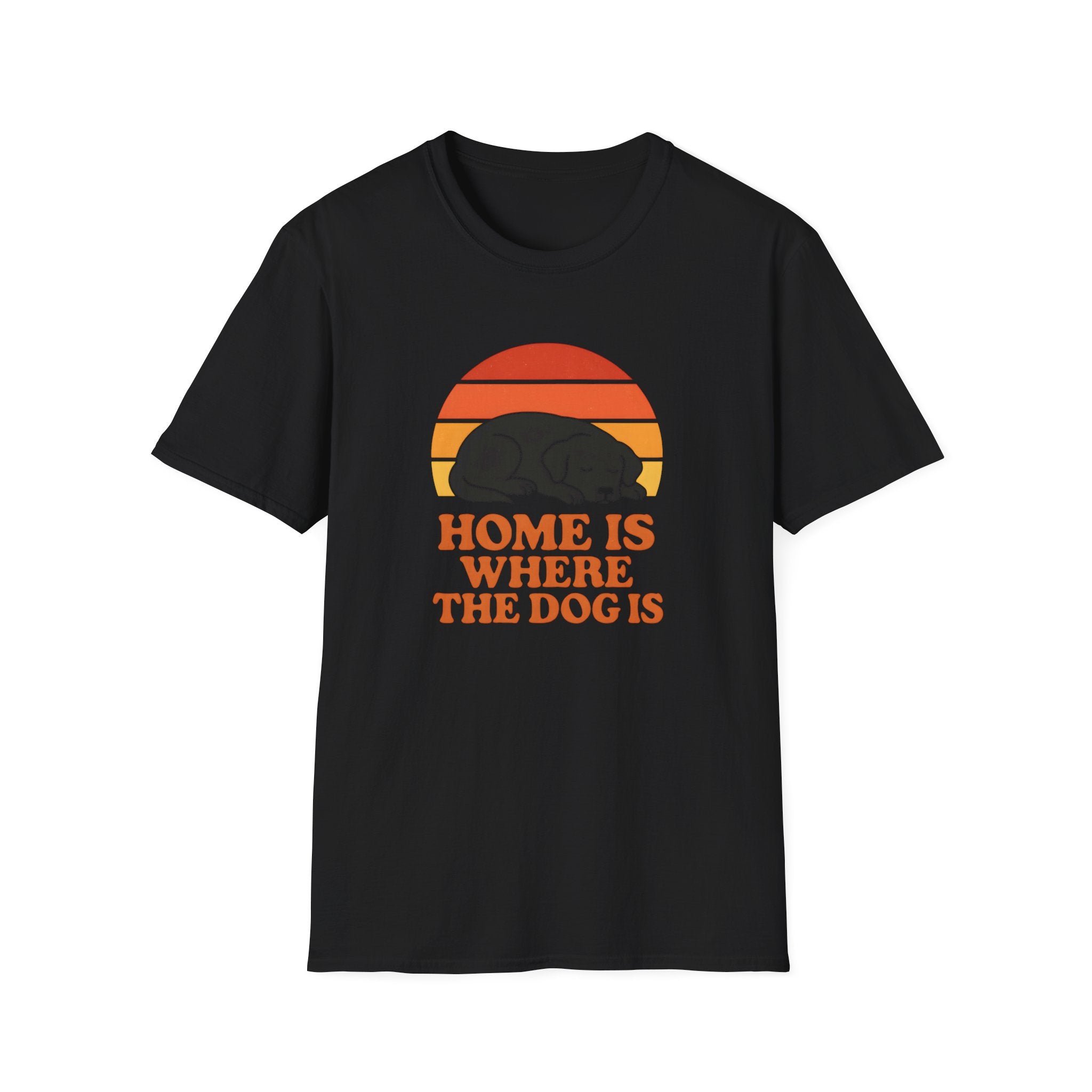 Home is where the Dog is T-Shirt
