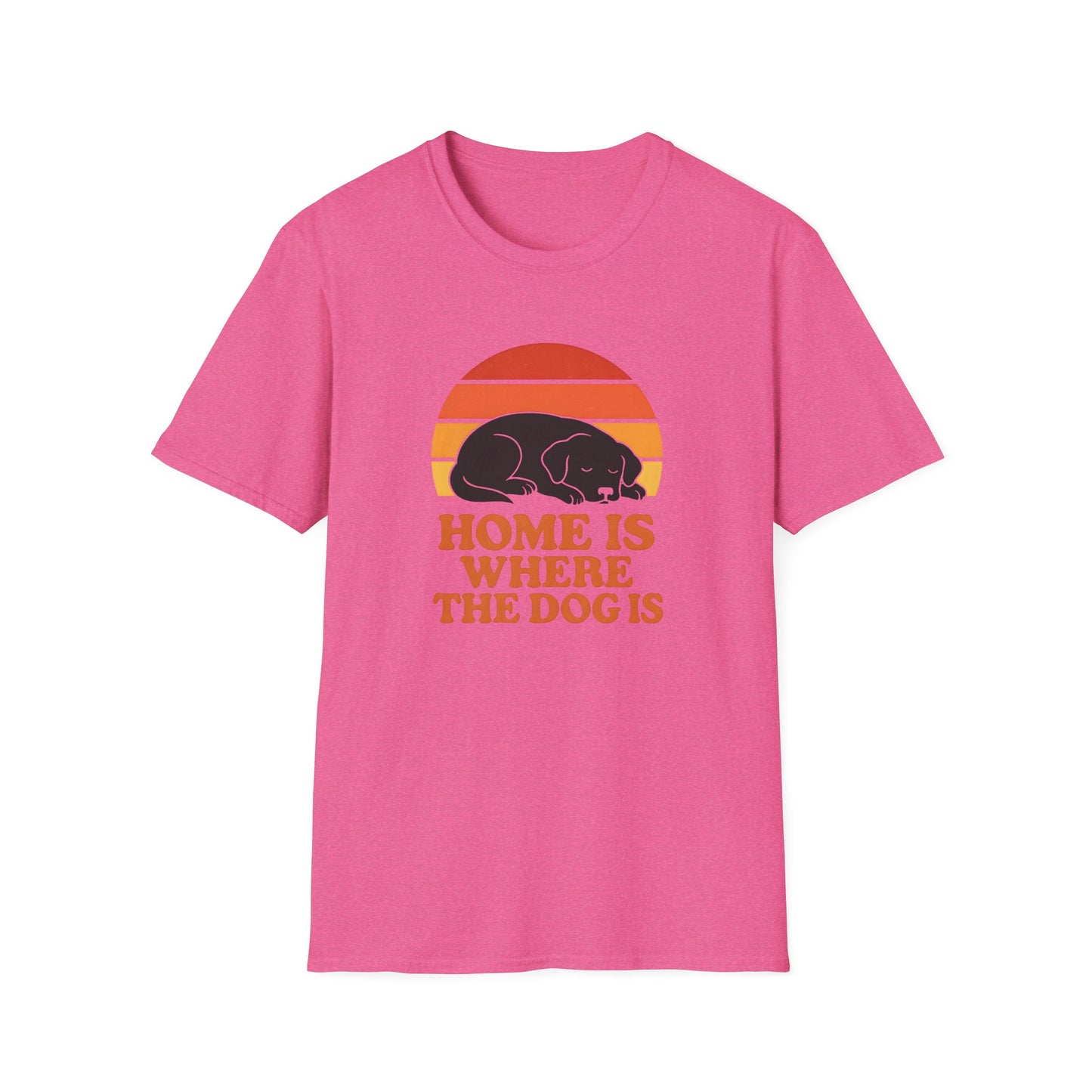 Home is where the Dog is T-Shirt