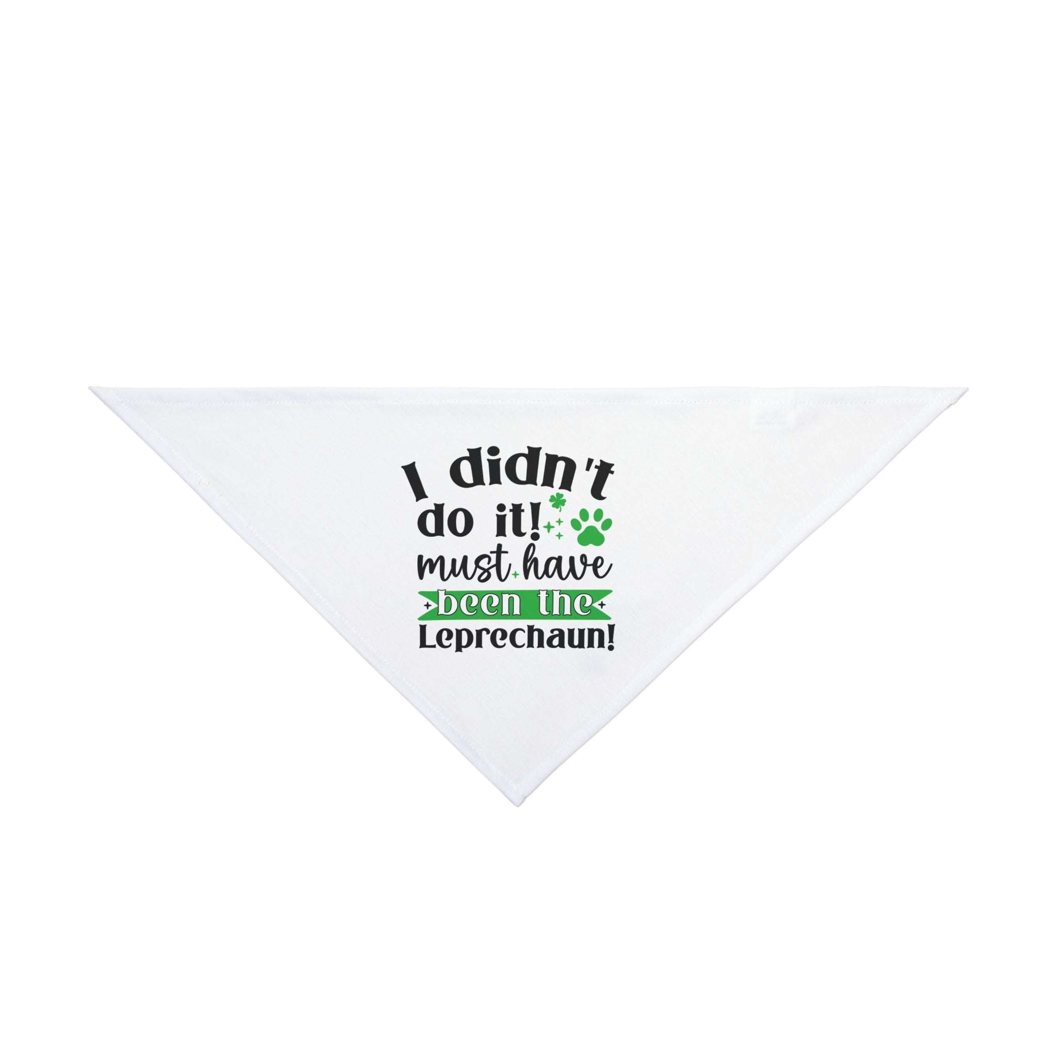I Didn't Do It Must Have Been The Leprechauns Dog Bandana