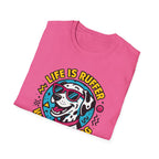 Life Is Ruffer without a Dog, Dalmatian T-Shirt
