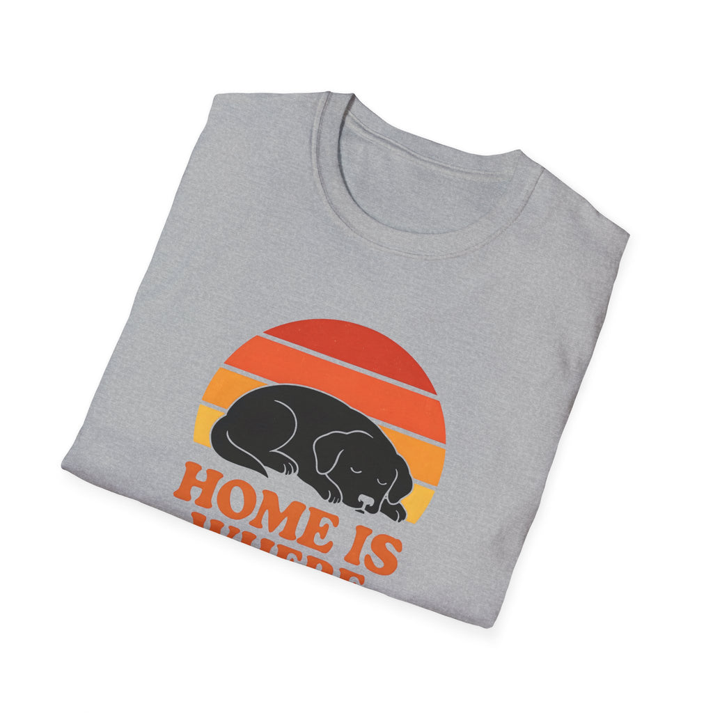 Home is where the Dog is T-Shirt