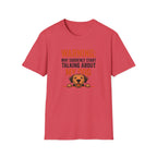 Warning: May Suddenly Talk Dog Talk T-Shirt