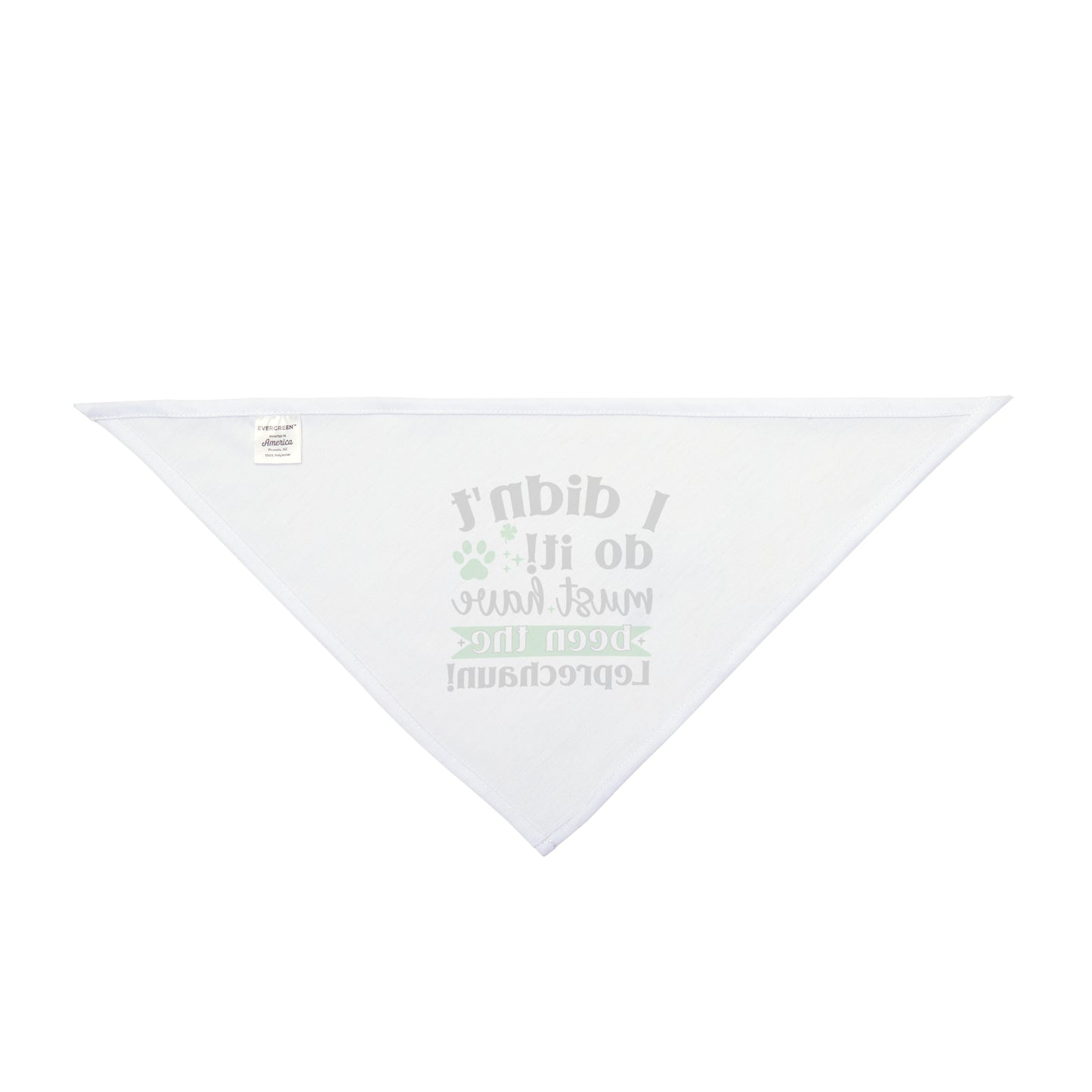 I Didn't Do It Must Have Been The Leprechauns Dog Bandana