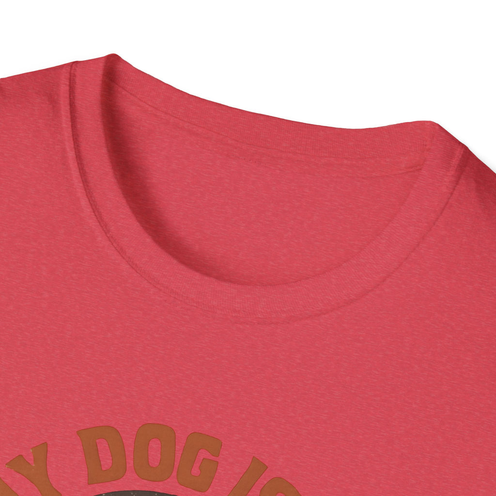 My Dog is my Best Friend T-Shirt