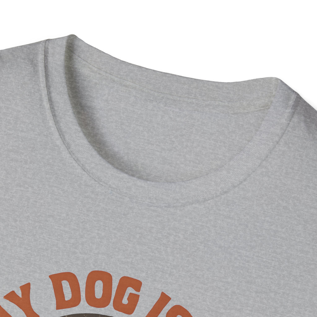 My Dog is my Best Friend T-Shirt