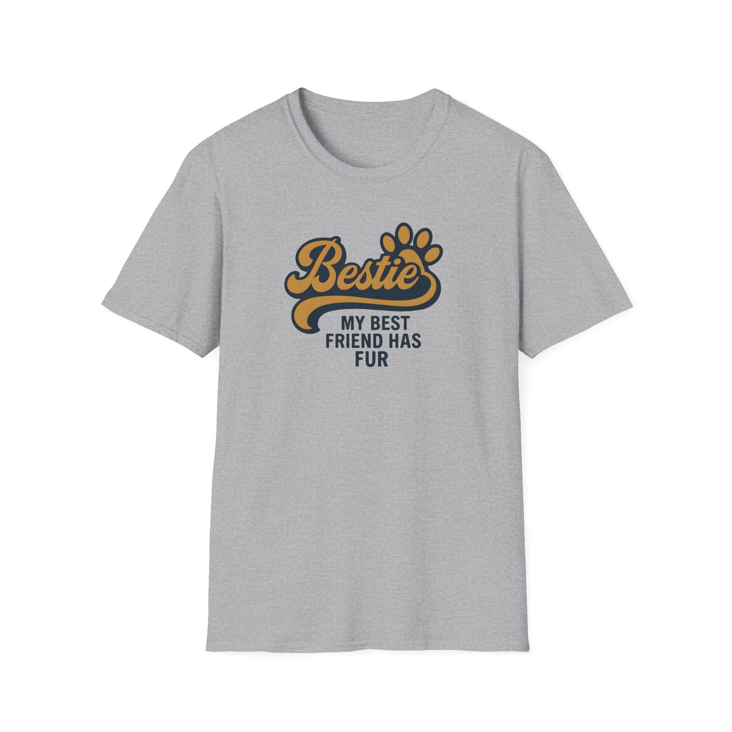 Bestie, My Best Friend has Fur T-Shirt
