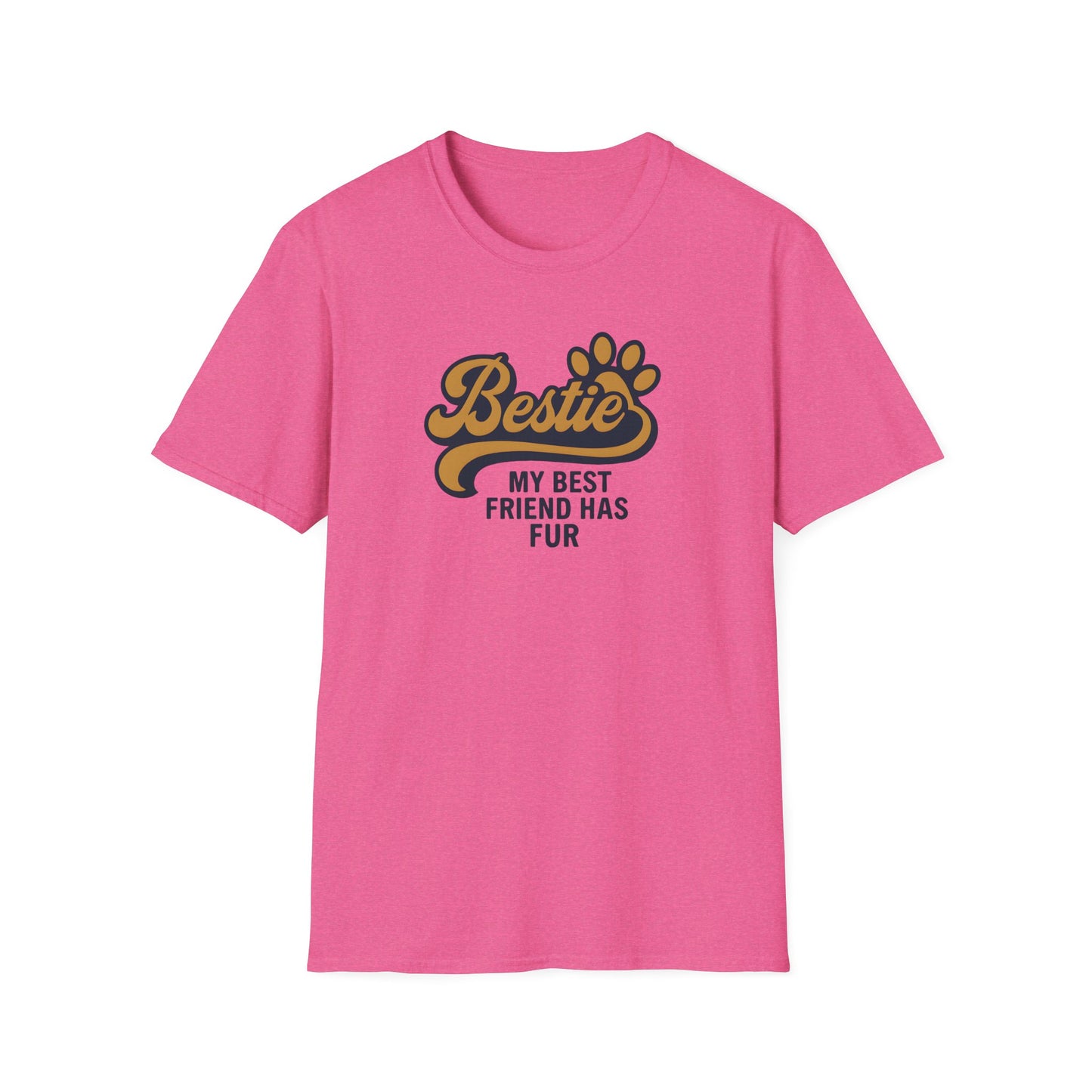 Bestie, My Best Friend has Fur T-Shirt